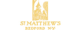 St. Matthew’s Church Bedford, NY